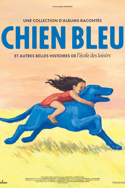 Affiche de Chien bleu et autres belles histoires de l'école des loisirs