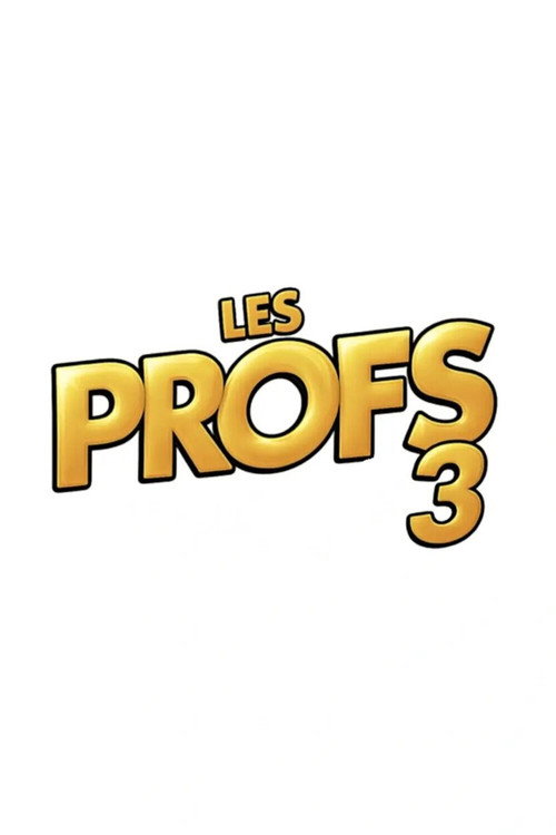 Affiche de Les Profs 3 - Retour vers le passé