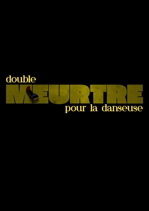 Affiche de Double meurtre pour la danseuse