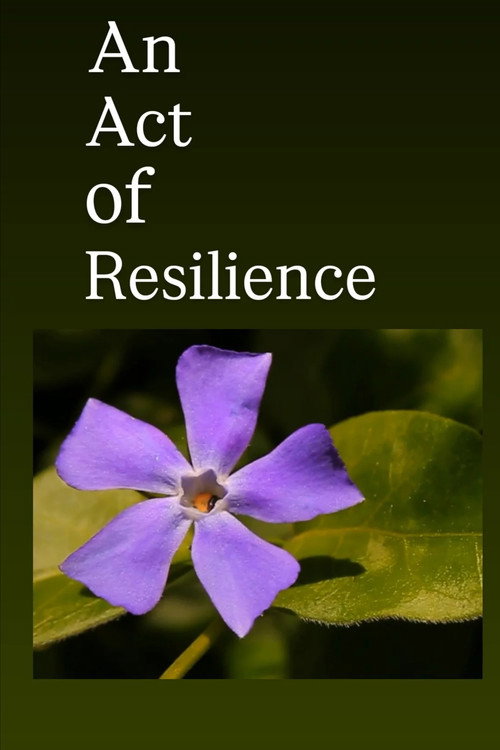 Affiche de An Act of Resilience