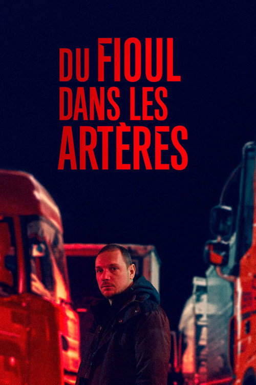 Affiche de Du fioul dans les artères
