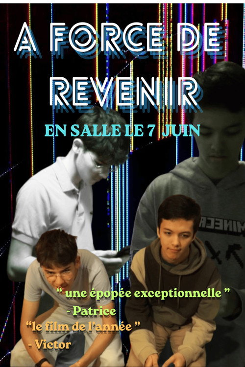 Affiche de A force de revenir