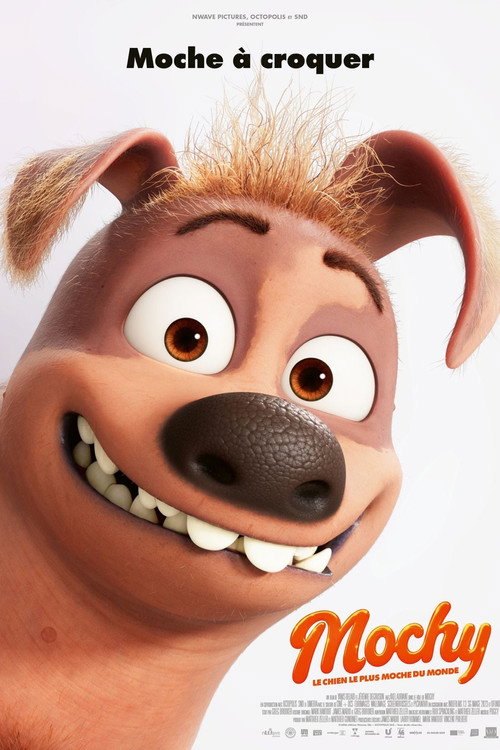 Affiche de Mochy, le chien le plus moche du monde