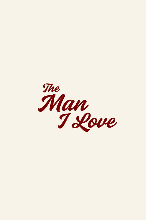 Affiche de The Man I Love