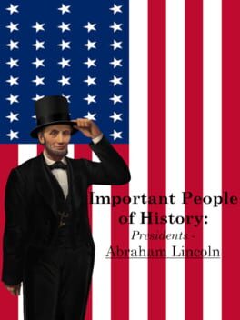 Jaquette de Important People of History: Presidents - Abraham Lincoln