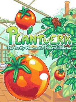 Jaquette de Plantverk: Perfectly Plantastic Plant Simulator