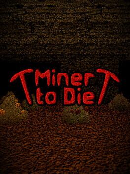 Jaquette de Miner to Die