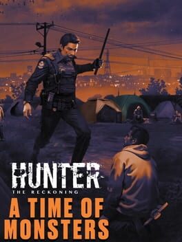 Jaquette de Hunter: The Reckoning - A Time of Monsters
