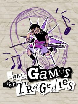 Jaquette de I Write Games Not Tragedies
