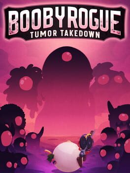 Jaquette de BoobyRogue: Tumor Takedown