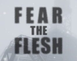 Jaquette de Fear the Flesh
