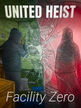 Jaquette de United Heist: Facility Zero