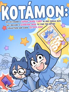 Jaquette de Kotamon: My Sis Found a Super-Rare Card in Her Cereal Box, so I Became a Garbage Man to Find the Entire Collection and Earn $1,000,000
