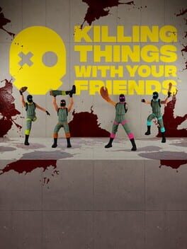 Jaquette de Killing Things With Your Friends