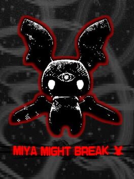 Jaquette de Miya Might Break