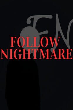 Jaquette de Follow Nightmare