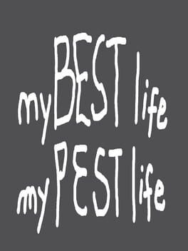 Jaquette de My Best Life My Pest Life