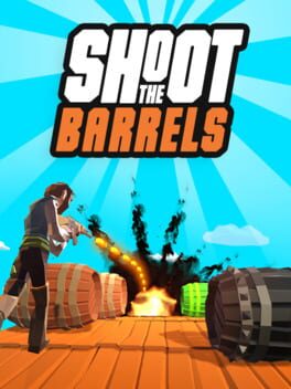 Jaquette de Shoot The Barrels
