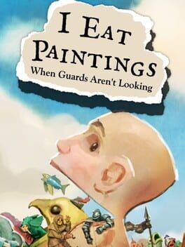Jaquette de I Eat Paintings When Guards Aren't Looking