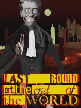 Jaquette de Last Round at the End of the World