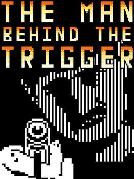 Jaquette de The Man Behind the Trigger