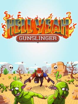 Jaquette de Hell Yeah: Gunslinger