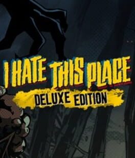 Jaquette de I Hate This Place: Deluxe Edition