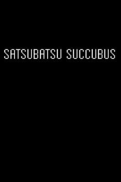 Jaquette de Satsubatsu Succubus