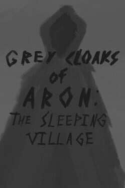 Jaquette de Grey Cloaks of Aron: The Sleeping Village