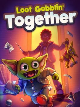 Jaquette de Loot Gobblin' Together