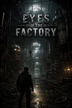 Jaquette de Eyes of the Factory