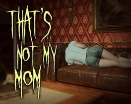 Jaquette de That’s Not My Mom