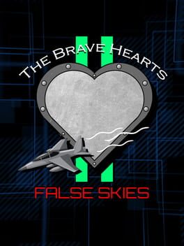 Jaquette de The Brave Hearts II: False Skies