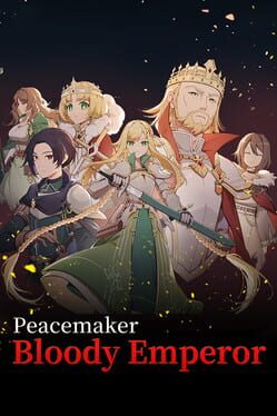 Jaquette de Peacemaker: Bloody Emperor