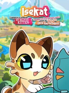 Jaquette de Isekat: Crushed by a Computer, My Beloved Kitten is Transported to a Fantasy World where its Typing Skills Save the Kingdom!