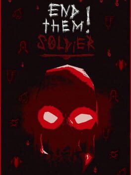 Jaquette de End Them, Soldier!